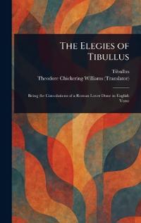 Bokomslag för "The Elegies of Tibullus"
