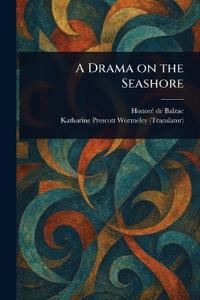 A Drama on the Seashore