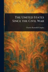 Bokomslag för "The United States Since The Civil War"