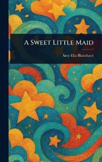 A Sweet Little Maid