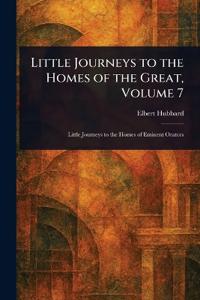 Bokomslag for "Little Journeys to the Homes of the Great, Volume 7"