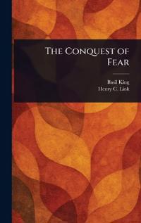 Bokomslag för "The conquest of fear"