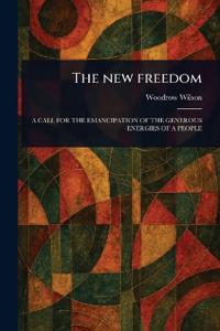 The New Freedom