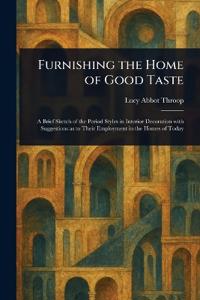 Furnishing the Home of Good Taste