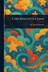 Chicken Little Jane
