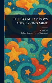 Bokomslag for "The Go Ahead Boys and Simon's Mine"
