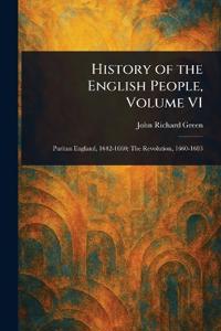 History of the English People, Volume VI