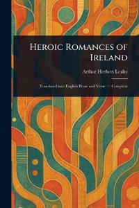 Bokomslag för "Heroic Romances of Ireland"
