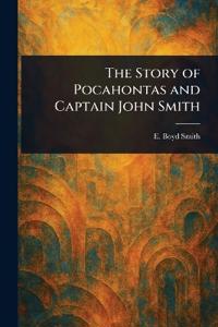 Kirjan kansi "The Story of Pocahontas and Captain John Smith"