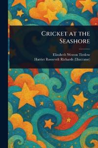 Cricket at the Seashore