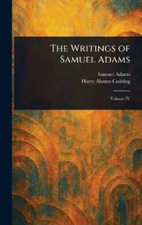 The Writings of Samuel Adams