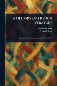 Bokomslag för "A History of French Literature"