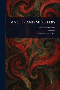 Angels and Ministers
