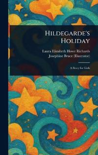 Hildegarde's Holiday