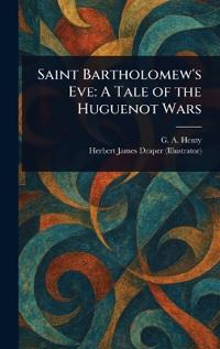 Saint Bartholomew's Eve