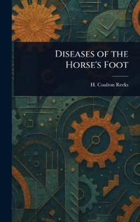 Bokomslag för "Diseases of the Horse's Foot"