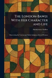 The London-Bawd