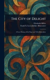 The City of Delight