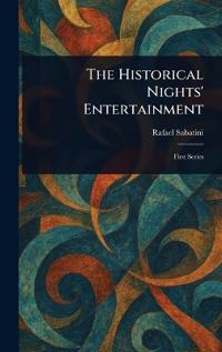 Bokomslag for "The Historical Nights' Entertainment"