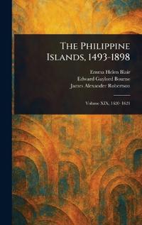 Bokomslag för "The Philippine Islands, 1493-1898"
