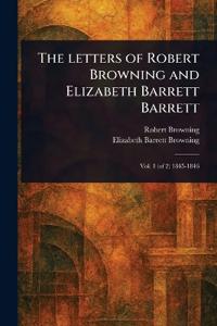 Bokomslag för "The Letters of Robert Browning and Elizabeth Barrett Barrett"