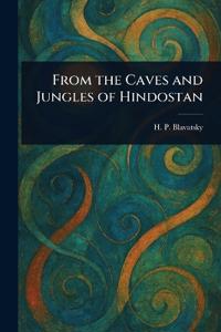 Kirjan kansi "From the Caves and Jungles of Hindostan"
