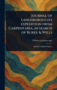 Kirjan kansi "Journal of Landsborough's Expedition From Carpentaria, in Search of Burke & Wills"