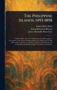 Bokomslag för "The Philippine Islands, 1493-1898"