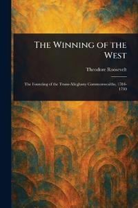 Bokomslag för "THE WINNING OF THE WEST"
