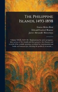 Bokomslag för "The Philippine Islands, 1493-1898"
