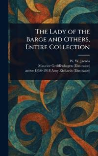 The Lady of the Barge and Others, Entire Collection