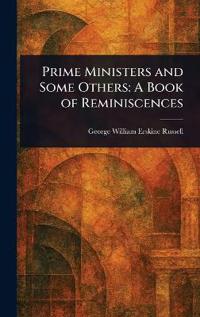 Prime Ministers and Some Others