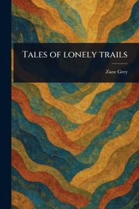 Bokomslag for "Tales of Lonely Trails"