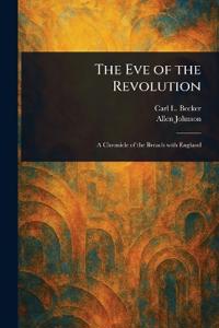 The Eve of the Revolution