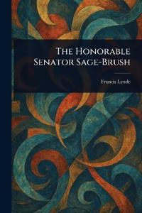 The Honorable Senator Sage-Brush