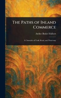 The Paths of Inland Commerce