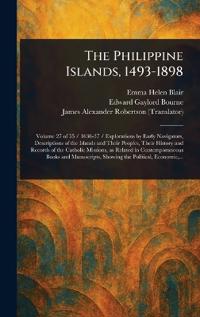 Bokomslag för "The Philippine Islands, 1493-1898"