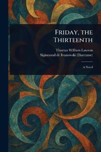 Bokomslag för "Friday, the Thirteenth"