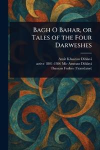 Bokomslag för "Bagh O Bahar, or Tales of the Four Darweshes"