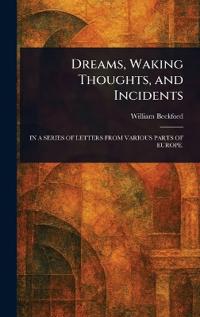 Bokomslag för "Dreams, Waking Thoughts, and Incidents"