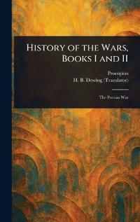 Bokomslag för "History of the Wars, Books I and II"