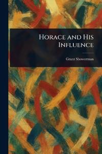 Horace and His Influence