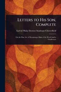 Letters to His Son, Complete