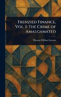 Kirjan kansi "Frenzied Finance, Vol. 1"