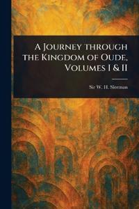 Bokomslag för "A Journey Through the Kingdom of Oude, Volumes I & II"
