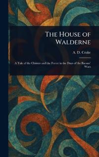 The House of Walderne
