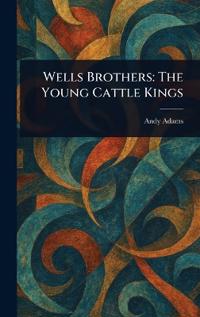 Wells Brothers