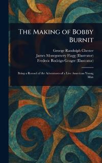 The Making of Bobby Burnit