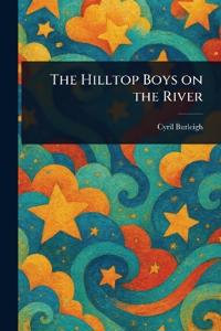 Bokomslag för "The Hilltop Boys on the River"