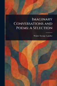 Imaginary Conversations and Poems